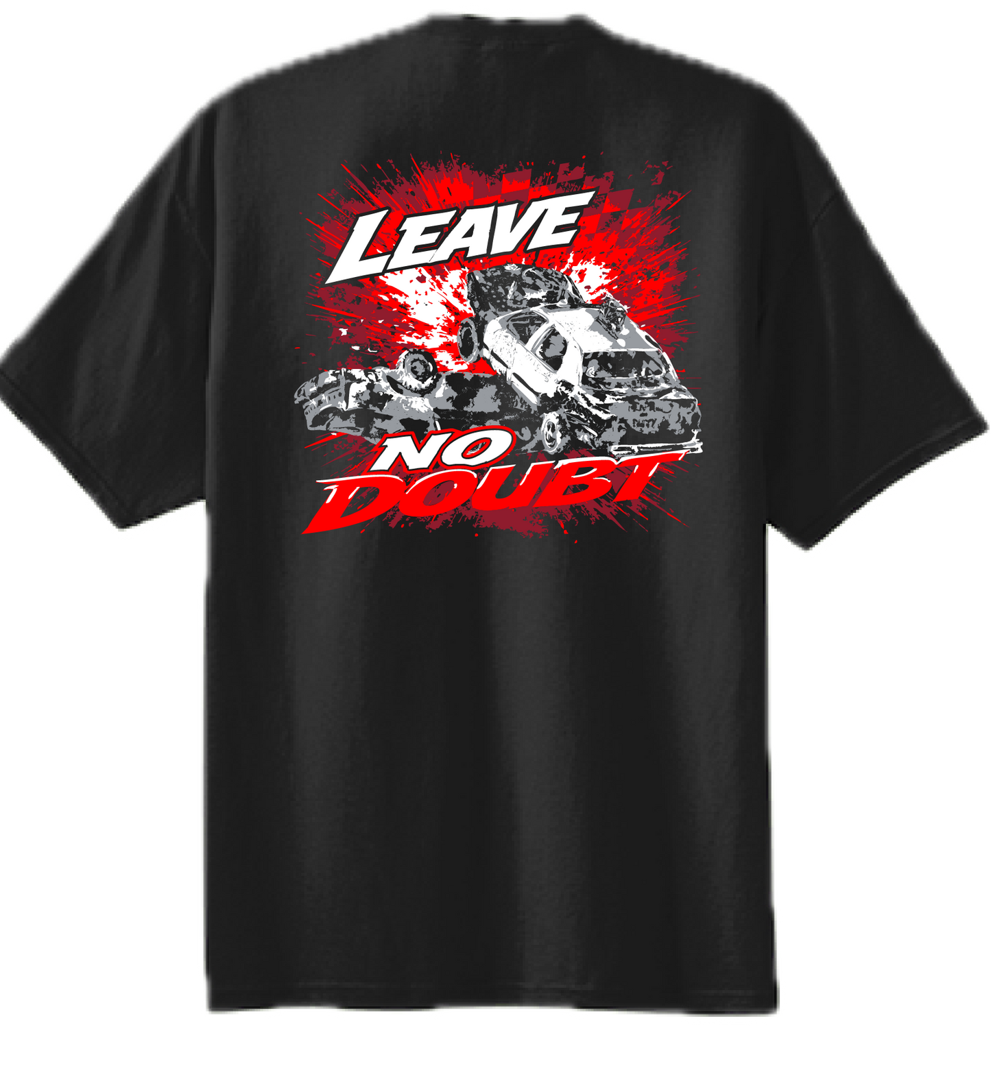 Leave No Doubt Tshirt