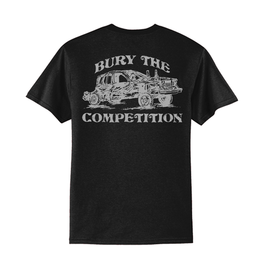 Bury the Competition Tshirt