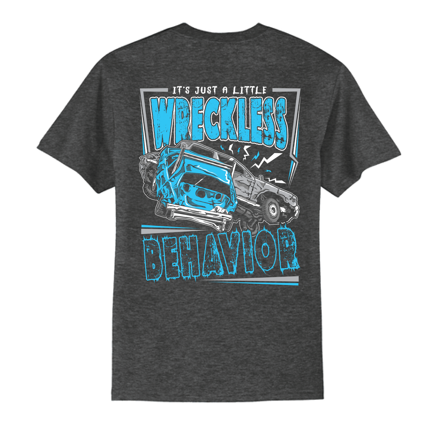 Wreckless Behavior Tshirt